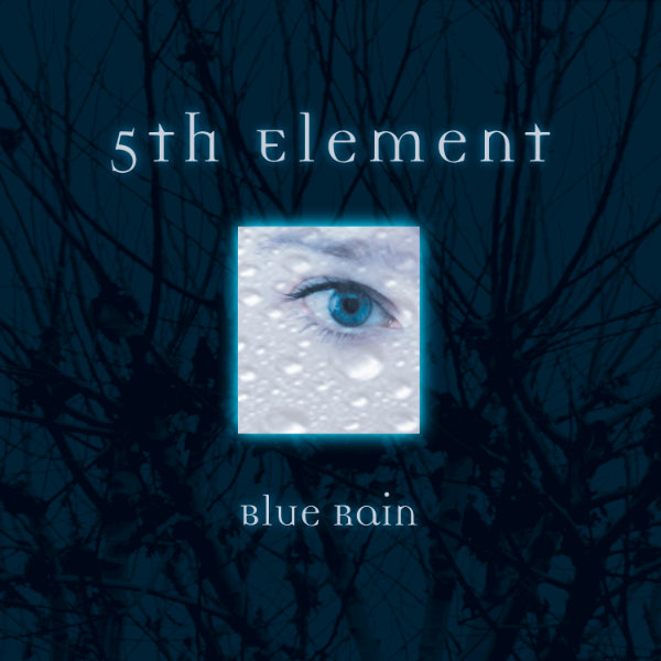 5th Element, Blue Rain, album